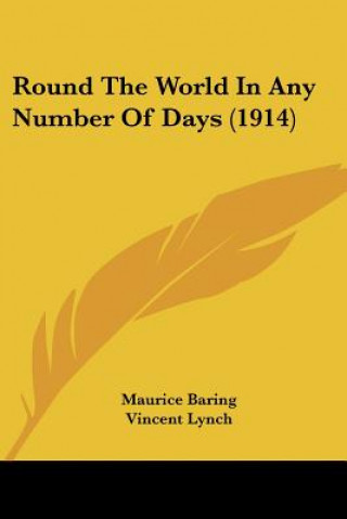 Knjiga Round The World In Any Number Of Days (1914) Maurice Baring