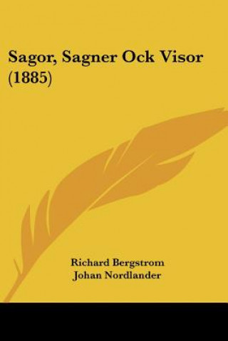 Kniha Sagor, Sagner Ock Visor (1885) Richard Bergstrom