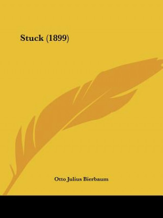Buch Stuck (1899) Otto Julius Bierbaum