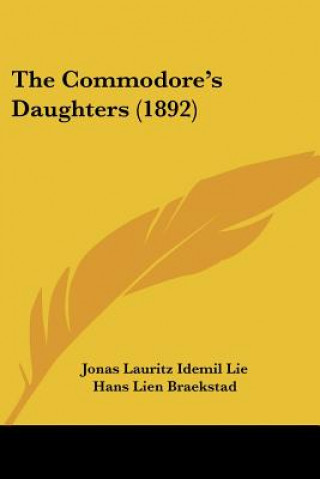 Knjiga The Commodore's Daughters (1892) Jonas Lauritz Idemil Lie