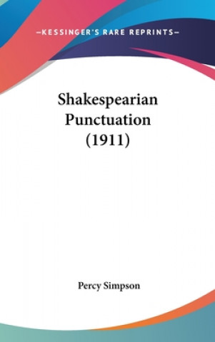 Książka Shakespearian Punctuation (1911) Percy Simpson