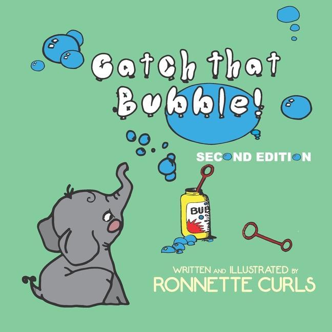 Knjiga Catch That Bubble! Second Edition Ronnette Curls