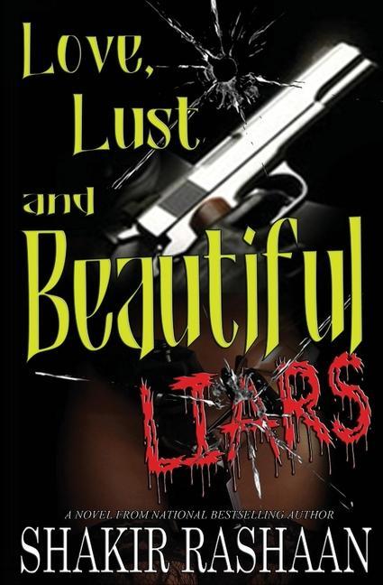 Carte Love, Lust & Beautiful Liars Shakir Rashaan