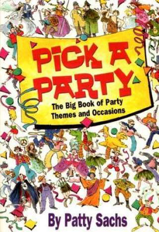 Knjiga Pick a Party 