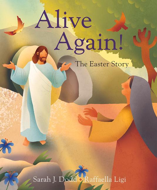 Kniha Alive Again! The Easter Story Raffaella Ligi