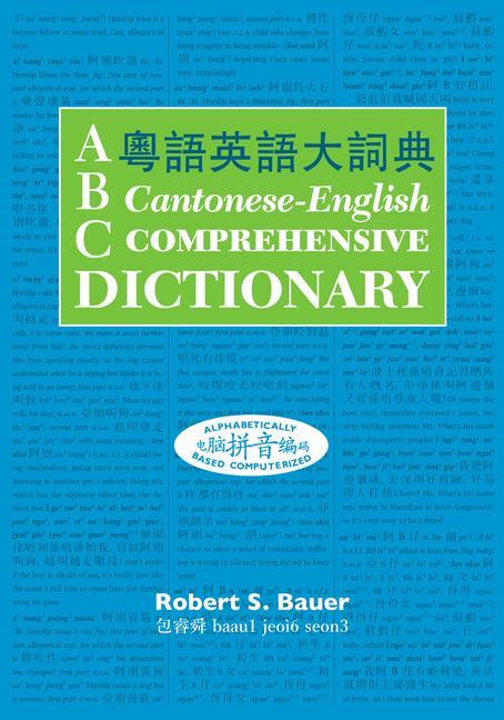 Carte ABC Cantonese-English Comprehensive Dictionary Victor H. Mair