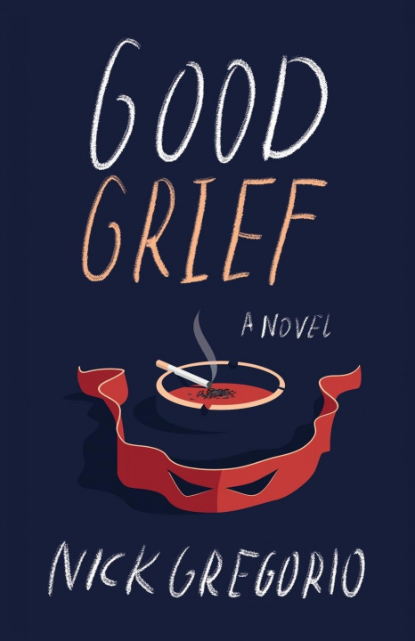 Libro Good Grief Nick Gregorio