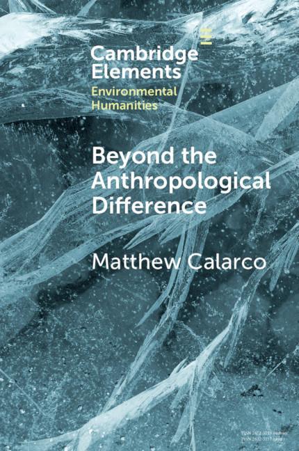 Book Beyond the Anthropological Difference Matthew Calarco