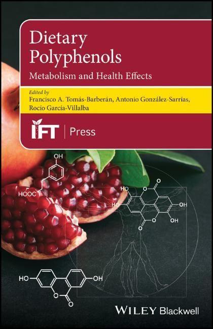 Knjiga Dietary Polyphenols - Metabolism and Health Effects Antonio González-Sarrías