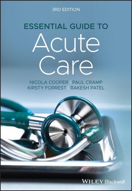 Kniha Essential Guide to Acute Care, 3rd Edition Kirsty Forrest
