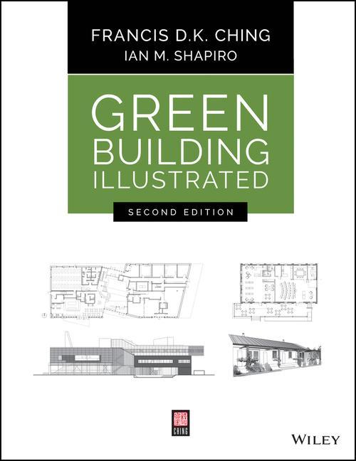 Könyv Green Building Illustrated, 2nd Edition Ian M. Shapiro