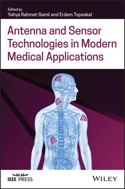 Kniha Antenna and Sensor Technologies in Modern Medical Applications Erdem Topsakal