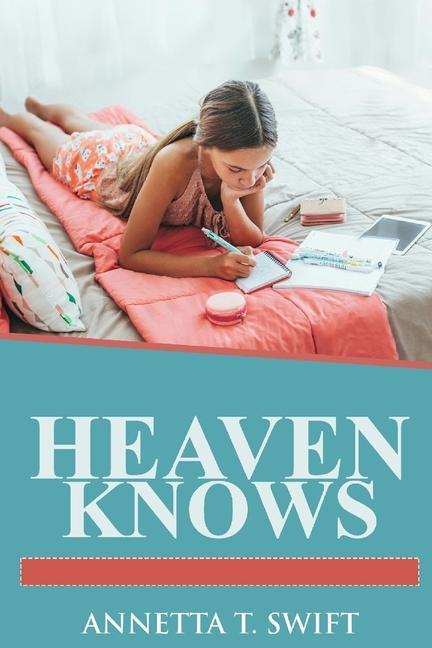 Knjiga Heaven Knows Annetta Swift