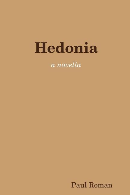 Knjiga Hedonia Paul Roman