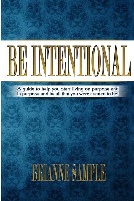 Knjiga Be Intentional Brianne Sample