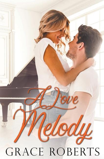 Knjiga Love Melody Grace Roberts