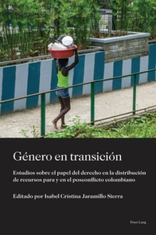 Kniha Genero En Transicion Isabel Cristina Jaramillo Sierra
