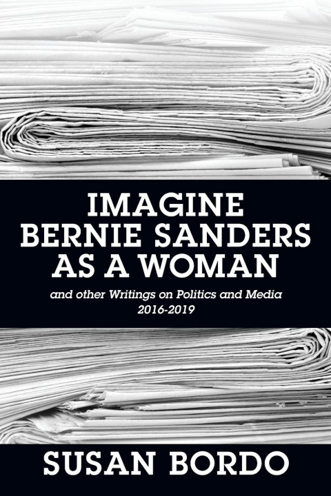 Livre Imagine Bernie Sanders as a Woman 