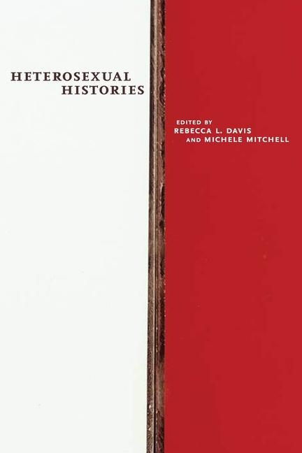 Książka Heterosexual Histories Michele Mitchell