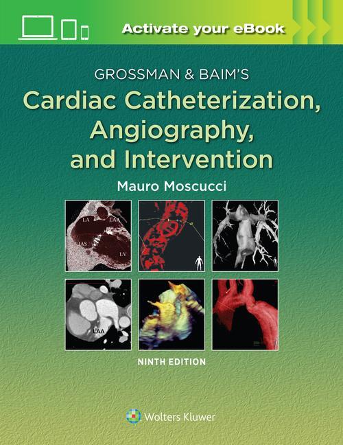 Книга Grossman & Baim's Cardiac Catheterization, Angiography, and Intervention 