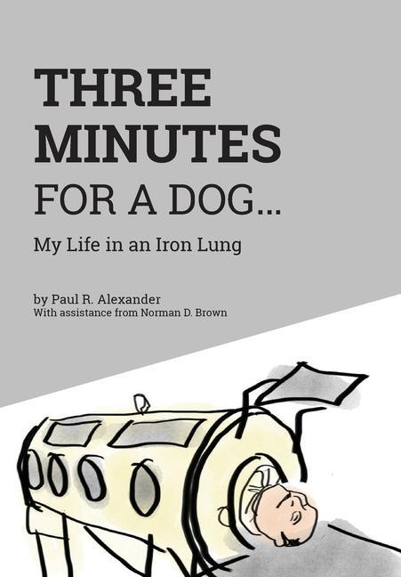 Könyv Three Minutes for a Dog Apn Rn Norman DePaul Brown MSPH
