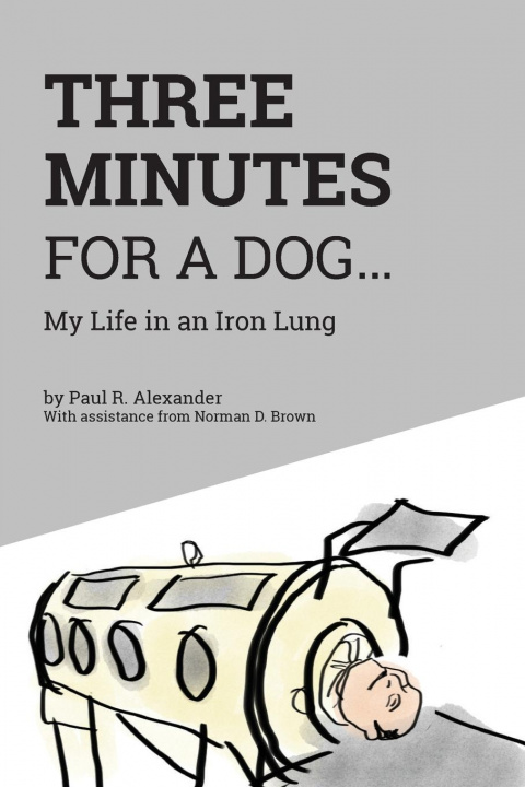 Könyv Three Minutes for a Dog Apn Rn Norman DePaul Brown MSPH