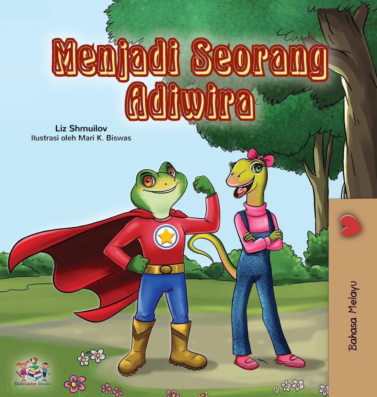 Kniha Being a Superhero (Malay Children's book) Kidkiddos Books