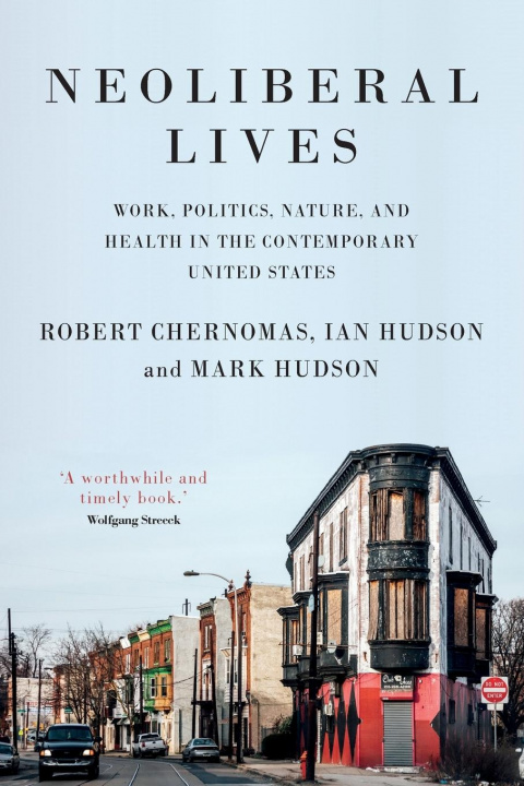 Buch Neoliberal Lives Robert Chernomas