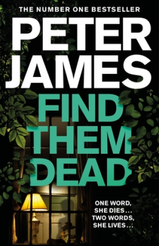 Könyv Find Them Dead Peter James