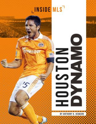Knjiga Houston Dynamo Anthony K. Hewson
