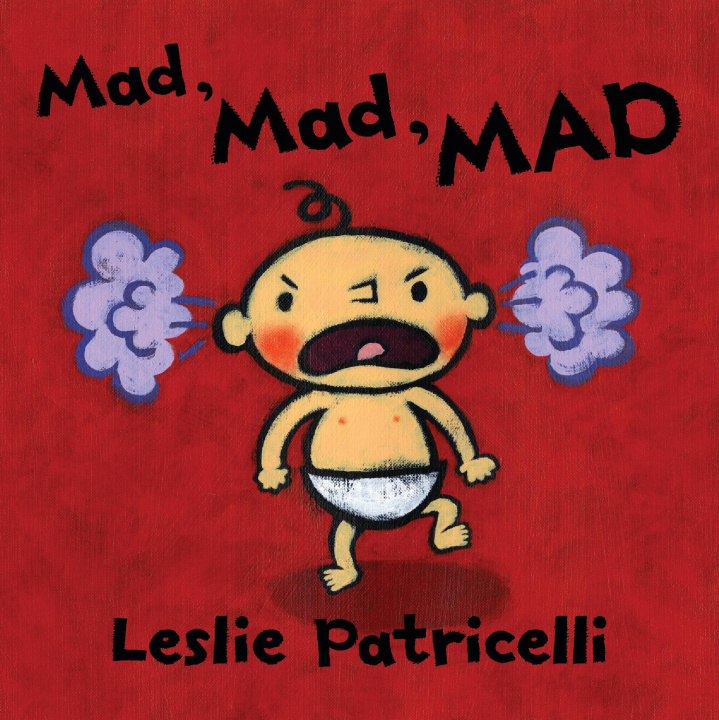 Knjiga Mad, Mad, Mad Leslie Patricelli