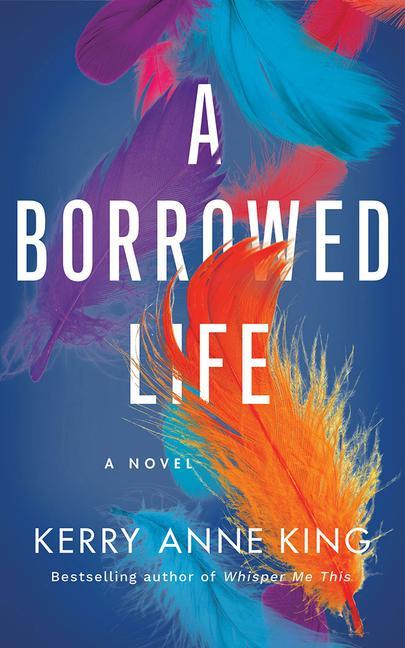 Knjiga Borrowed Life King Kerry Anne