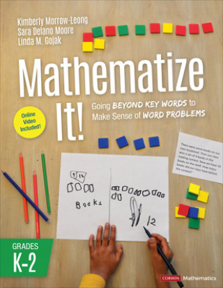 Könyv Mathematize It! [Grades K-2] 