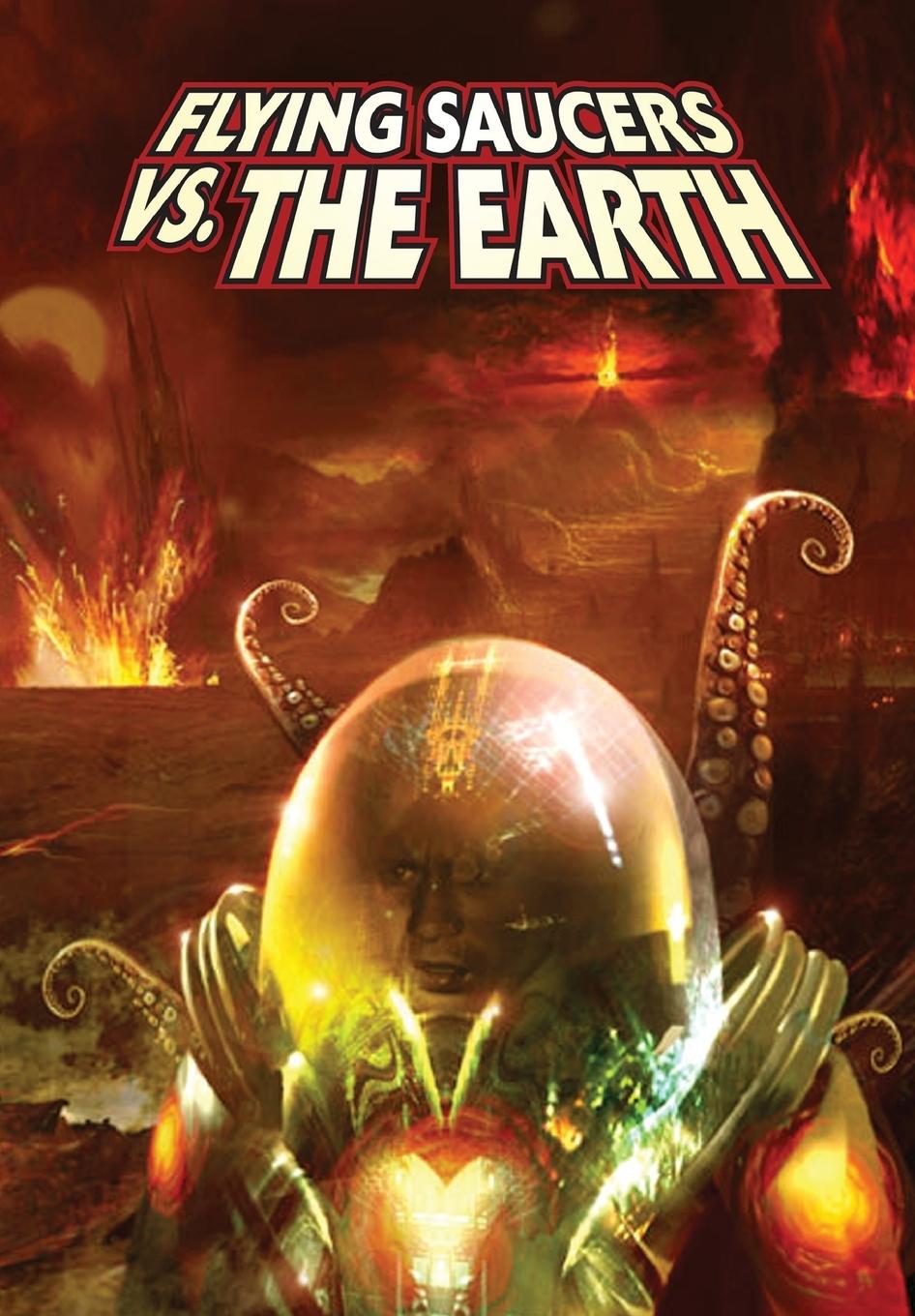Knjiga Flying Saucers Vs. the Earth Ryan Burton
