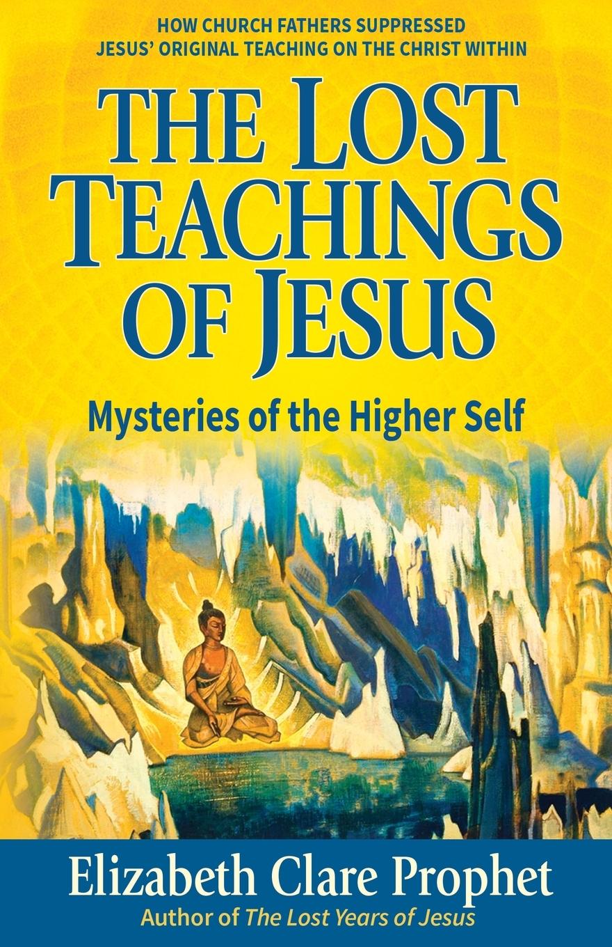 Kniha The Lost Teachings of Jesus Mark L. Prophet