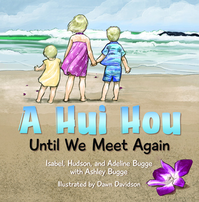 Libro A Hui Hou: Until We Meet Again Dawn Davidson