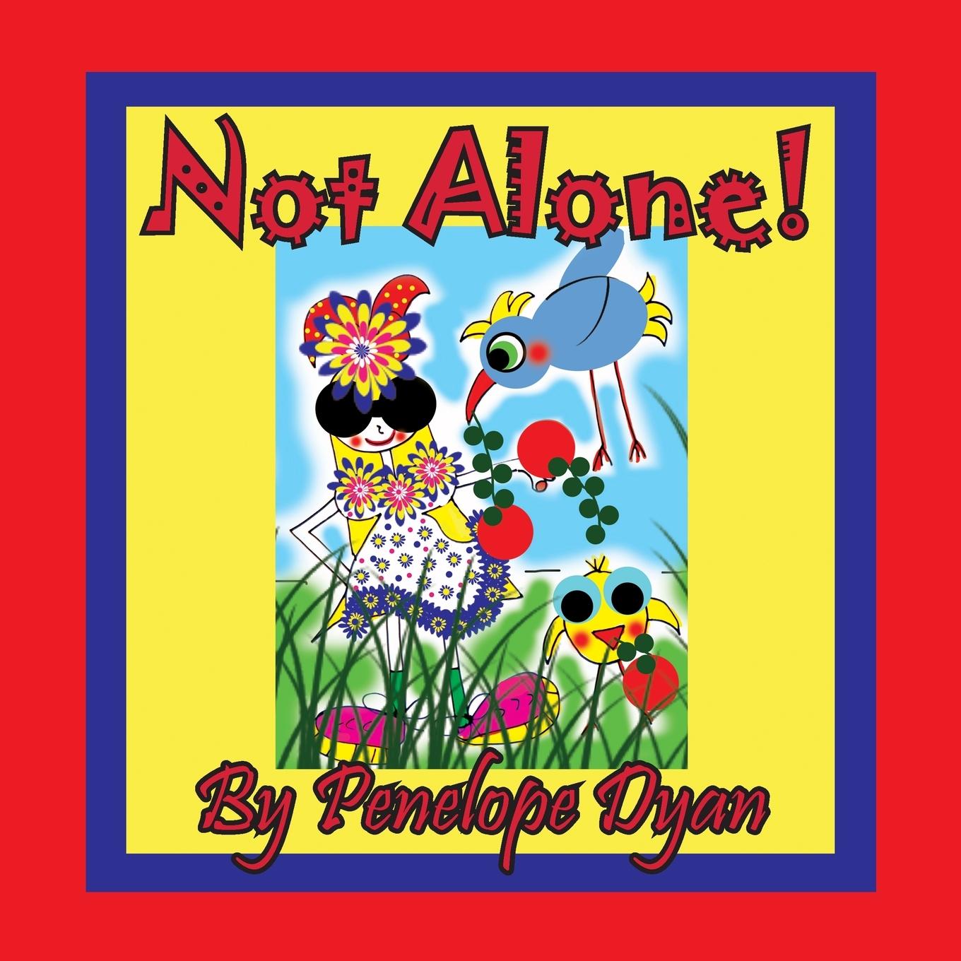 Knjiga Not Alone! Penelope Dyan