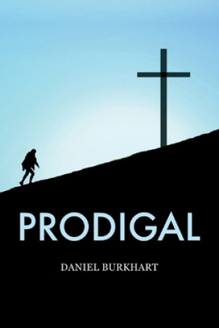 Book Prodigal Daniel Burkhart