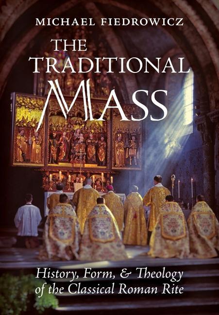 Könyv Traditional Mass 