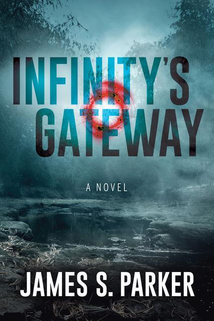 Knjiga Infinity's Gateway James S. Parker