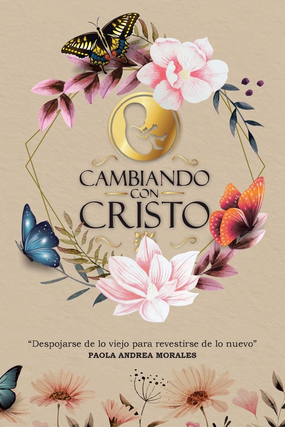 Knjiga Cambiando con Cristo Paola Andrea Morales