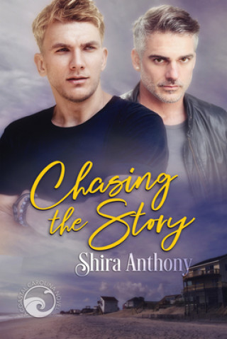 Knjiga Chasing the Story Shira Anthony