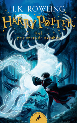 Kniha Harry Potter Y El Prisionero de Azkaban / Harry Potter and the Prisoner of Azkaban = Harry Potter and the Prisoner of Azkaban 