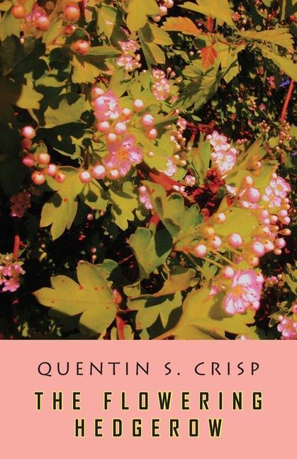 Knjiga Flowering Hedgerow Quentin S. Crisp