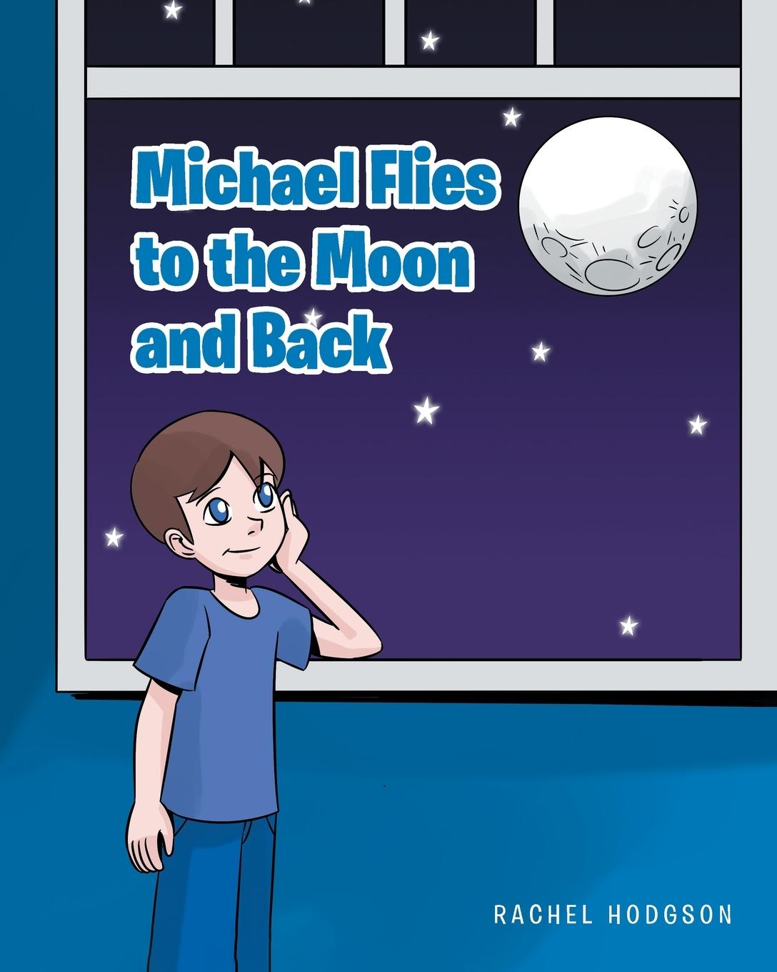 Книга Michael Flies to the Moon and Back 