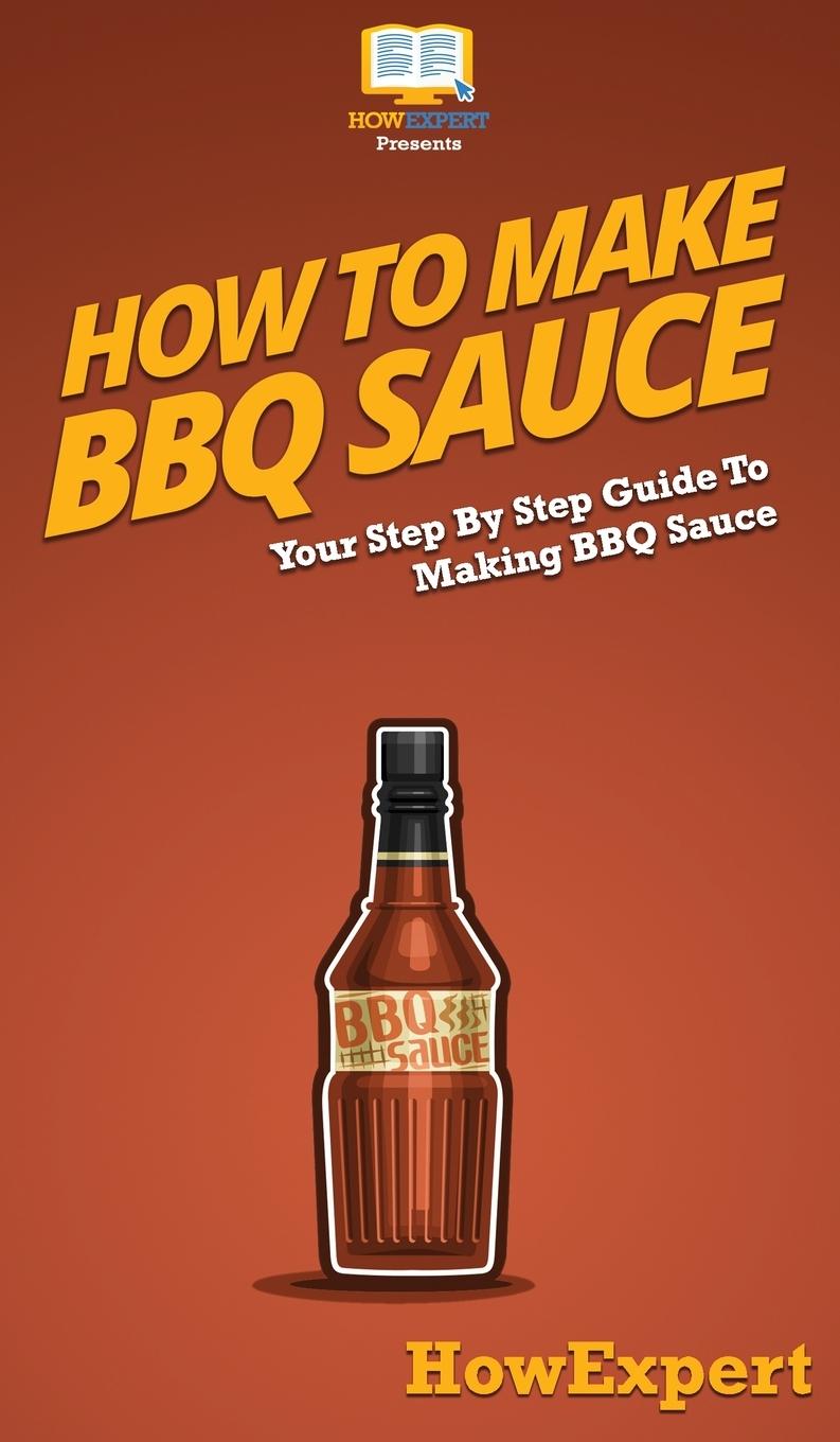 Kniha How To Make BBQ Sauce 