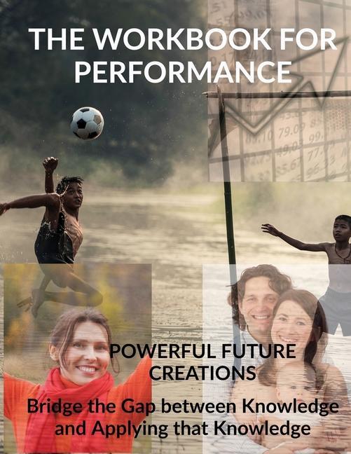 Libro Workbook For Performance Powerful Future Creations