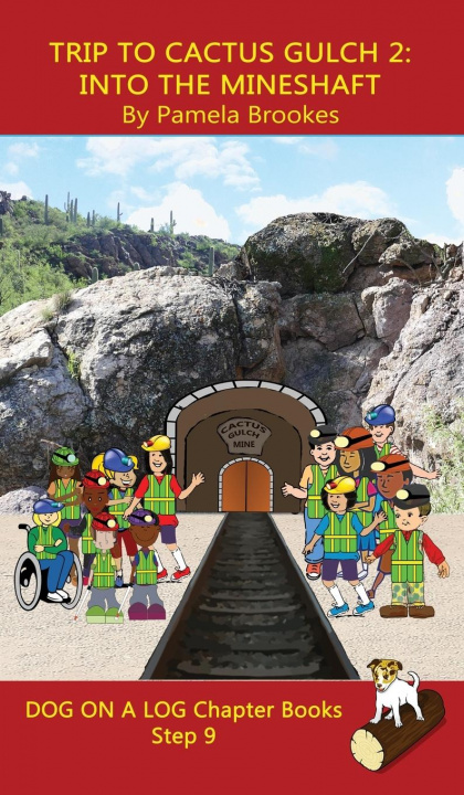 Kniha Trip to Cactus Gulch 2 (Into the Mineshaft) Chapter Book Tbd