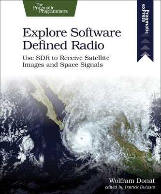 Kniha Explore Software Defined Radio Wolfram Donat
