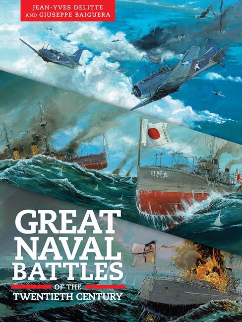 Carte Great Naval Battles of the Twentieth Century Giuseppe Baiguera